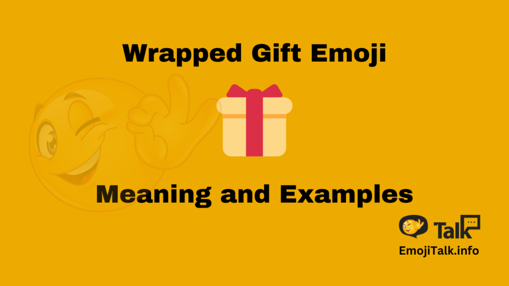 Wrapped Gift Emoji - Meaning and Examples